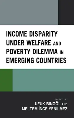 Disparitatea veniturilor sub Dilema bunăstării și sărăciei în țările emergente - Income Disparity under Welfare and Poverty Dilemma in Emerging Countries