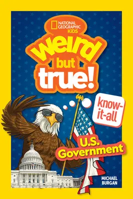 Ciudat, dar adevărat! Să știi totul: Guvernul Statelor Unite - Weird But True! Know-It-All: U.S. Government