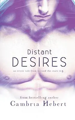 Dorințe îndepărtate - Distant Desires