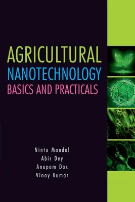Nanotehnologie agricolă: Bazele și aplicațiile practice: Bazele și aspectele practice - Agricultural Nanotechnology: Basics and Practicals: Basics and Practicals