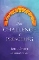 Provocarea predicării (The Challenge of Preaching) - The Challenge of Preaching