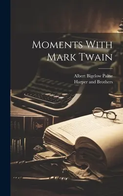 Momente cu Mark Twain - Moments With Mark Twain