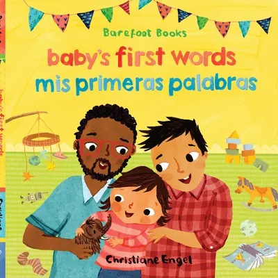 Primele cuvinte ale copilului / MIS Primeras Palabras (Bilingv spaniolă și engleză) - Baby's First Words / MIS Primeras Palabras (Bilingual Spanish & English)