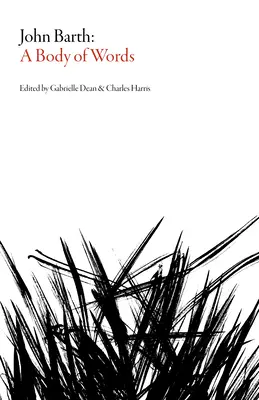 John Barth: Un corp de cuvinte - John Barth: A Body of Words