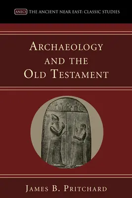 Arheologia și Vechiul Testament - Archaeology and the Old Testament