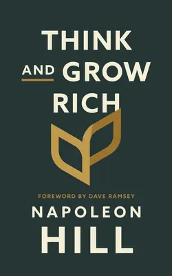 Gândește și îmbogățește-te - Think and Grow Rich