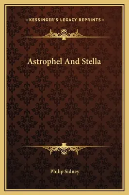 Astrophel și Stella - Astrophel And Stella