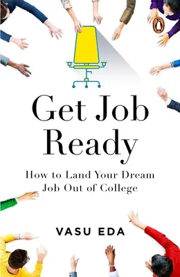 Pregătește-te pentru un loc de muncă: Cum să-ți găsești slujba de vis după terminarea facultății - Get Job Ready: How to Land Your Dream Job Out of College