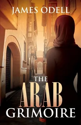 Grimoarul arab - The Arab Grimoire
