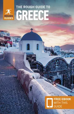 The Rough Guide to Greece (Ghid de călătorie cu Free Ebook) - The Rough Guide to Greece (Travel Guide with Free Ebook)