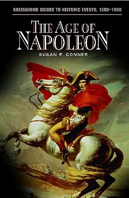 Epoca lui Napoleon - The Age of Napoleon