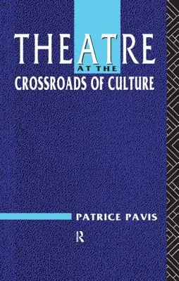Teatrul la răscruce de culturi - Theatre at the Crossroads of Culture