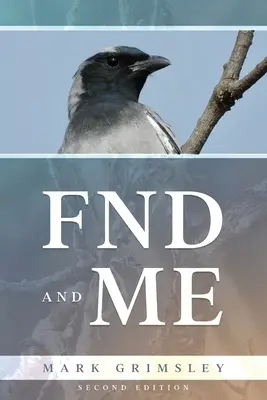 FND și ME: A doua ediție - FND and ME: Second Edition