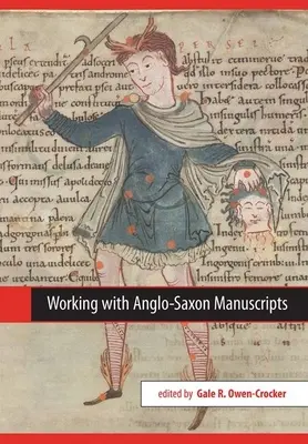 Lucrul cu manuscrisele anglo-saxone - Working with Anglo-Saxon Manuscripts