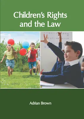 Drepturile copiilor și legea - Children′s Rights and the Law