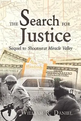 Căutarea justiției: Continuare la Shootout at Miracle Valley - The Search for Justice: Sequel to Shootout at Miracle Valley