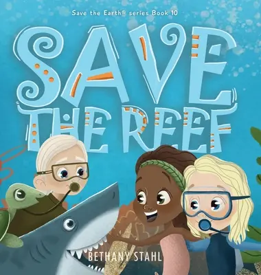 Salvați reciful - Save the Reef