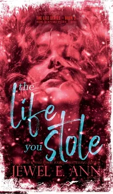 Viața pe care ai furat-o: Roe & Evie: Partea a doua - The Life You Stole: Roe & Evie: Part Two