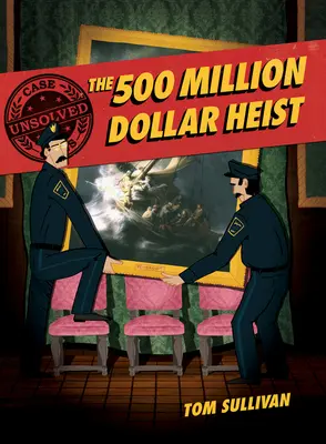 Dosare nerezolvate: Jaful de 500 de milioane de dolari: Isabella Stewart Gardner și treisprezece capodopere dispărute - Unsolved Case Files: The 500 Million Dollar Heist: Isabella Stewart Gardner and Thirteen Missing Masterpieces