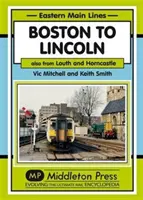 De la Boston la Lincoln - De asemenea, din Louth și Horncastle - Boston to Lincoln - Also from Louth and Horncastle