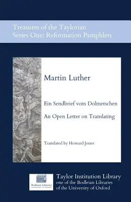 Ein Sendbrief vom Dolmetschen - O scrisoare deschisă privind traducerea - Ein Sendbrief Vom Dolmetschen - An Open Letter on Translating