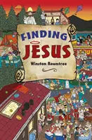 Găsirea lui Iisus - Finding Jesus
