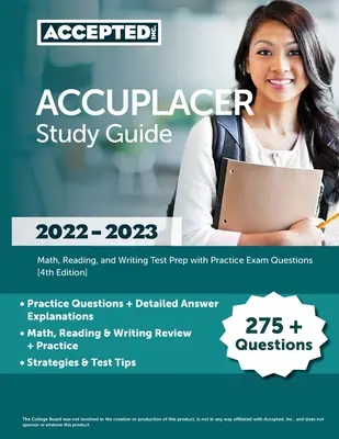 ACCUPLACER Ghid de studiu 2022-2023: Math, Reading, and Writing Test Prep with Practice Exam Questions [4th Edition] - ACCUPLACER Study Guide 2022-2023: Math, Reading, and Writing Test Prep with Practice Exam Questions [4th Edition]