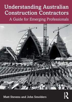 Înțelegerea antreprenorilor de construcții australieni: Un ghid pentru profesioniștii începători - Understanding Australian Construction Contractors: A Guide for Emerging Professionals