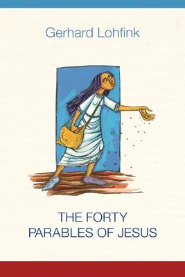 Cele patruzeci de parabole ale lui Iisus - The Forty Parables of Jesus