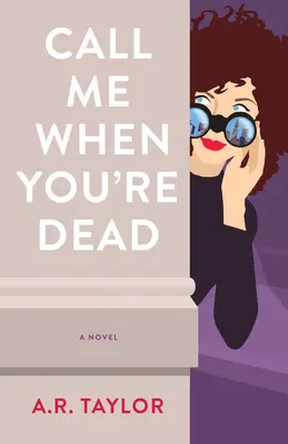 Sună-mă când ești mort - Call Me When You're Dead