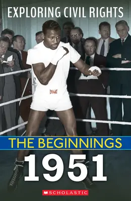 The Beginnings: 1951 (Explorarea drepturilor civile) - The Beginnings: 1951 (Exploring Civil Rights)