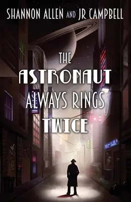 Astronautul sună întotdeauna de două ori - The Astronaut Always Rings Twice