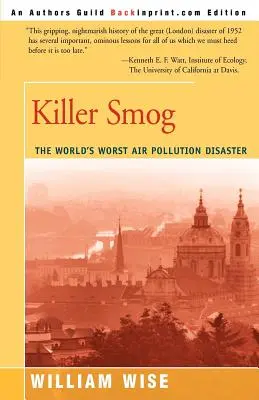 Killer Smog: Cel mai grav dezastru de poluare a aerului din lume - Killer Smog: The World's Worst Air Pollution Disaster