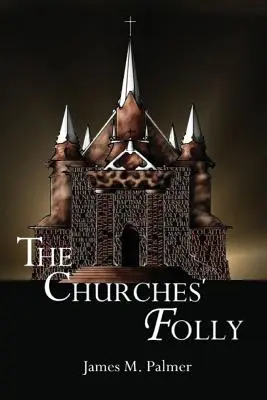 Nebunia Bisericilor: Falsă asigurare - The Churches' Folly: False Assurance