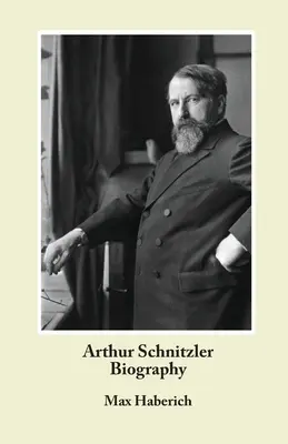 Biografia lui Arthur Schnitzler - Arthur Schnitzler Biography