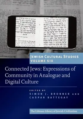 Evrei conectați: Expresii ale comunității în cultura analogică și digitală - Connected Jews: Expressions of Community in Analogue and Digital Culture
