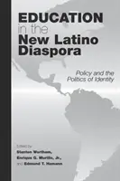 Educația în noua diasporă latino-americană: Politica și politica identității - Education in the New Latino Diaspora: Policy and the Politics of Identity