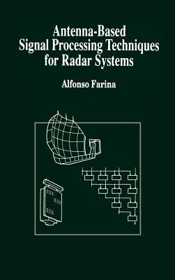 Tehnici de procesare a semnalului pe bază de antenă pentru sisteme radar - Antenna-Based Signal Processing Techniques for Radar Systems