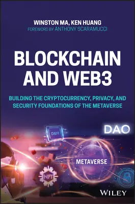 Blockchain și Web3: Construirea bazelor de criptomonedă, confidențialitate și securitate ale metaversului - Blockchain and Web3: Building the Cryptocurrency, Privacy, and Security Foundations of the Metaverse