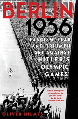 Berlin 1936: Fascism, frică și triumf la Jocurile Olimpice ale lui Hitler - Berlin 1936: Fascism, Fear, and Triumph Set Against Hitler's Olympic Games