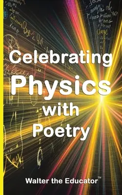Sărbătorirea fizicii cu poezie - Celebrating Physics with Poetry