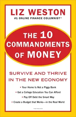 Cele 10 porunci ale banilor: Supraviețuiește și prosperă în noua economie - The 10 Commandments of Money: Survive and Thrive in the New Economy