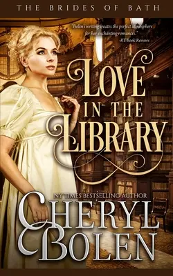 Dragoste în bibliotecă: The Bides of Bath, Cartea 5 - Love in the Library: The Bides of Bath, Book 5