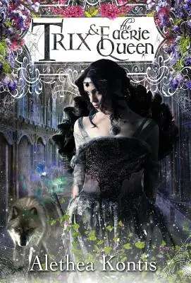 Trix și regina zânelor - Trix and the Faerie Queen