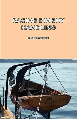 Manipularea bărcilor de curse - Racing Dinghy Handling