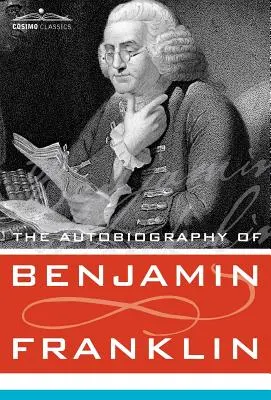 Autobiografia lui Benjamin Franklin - The Autobiography of Benjamin Franklin