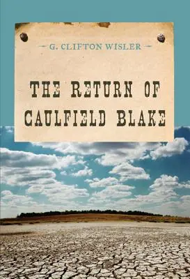 Întoarcerea lui Caulfield Blake - The Return of Caulfield Blake