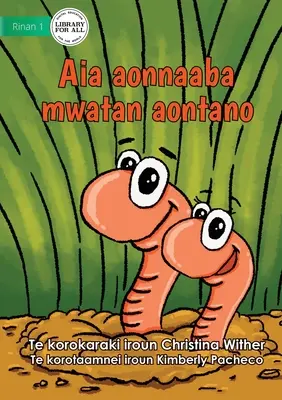Lumea viermilor de pământ - Aia aonnaaba mwatan aontano (Te Kiribati) - The World of Earthworms - Aia aonnaaba mwatan aontano (Te Kiribati)