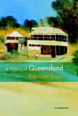 O istorie a Queensland - A History of Queensland