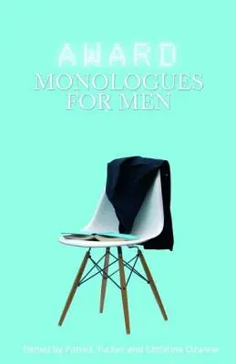 Monologuri premiate pentru bărbați - Award Monologues for Men